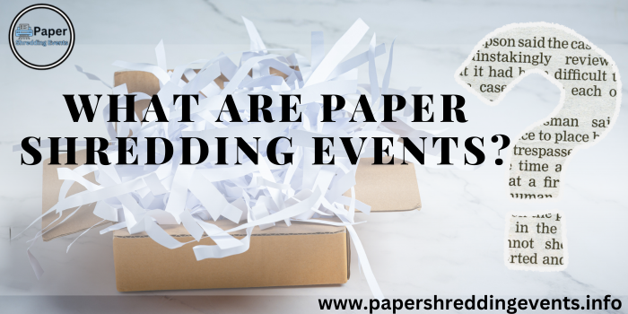 Free Paper Shredding Events Near Me