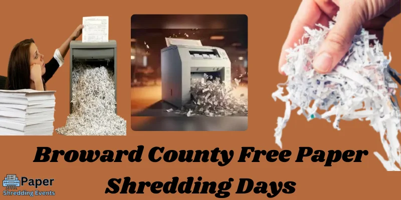 Broward County Free paper Shredding Days