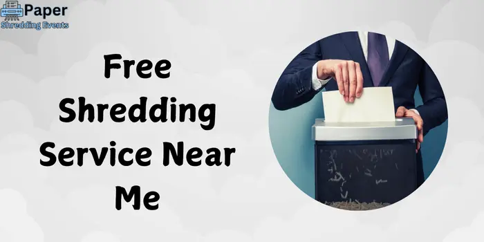 Free Shredding Service Near Me