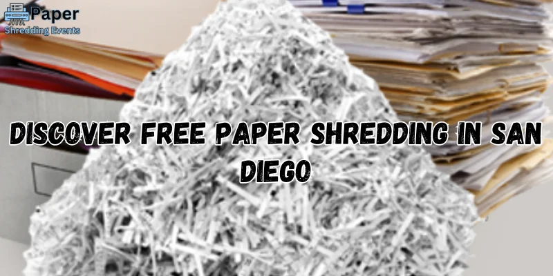Discover paper shredding in san diego